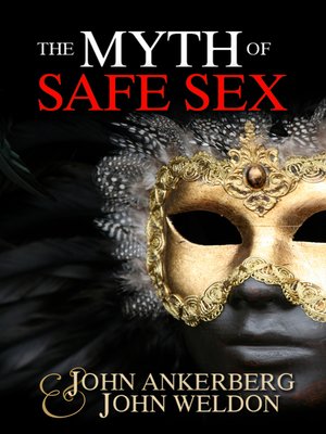 cover image of The Myth of Safe Sex